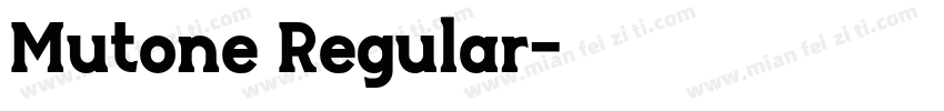 Mutone Regular字体转换